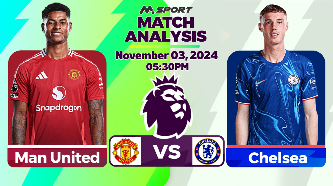 Manchester United vs. Chelsea – A Clash of New Eras as Red Devils & Blues Do Battle in EPL